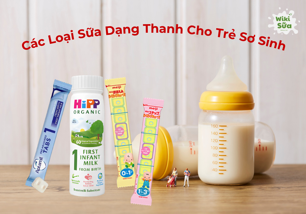 các loại sữa dạng thanh cho trẻ sơ sinh