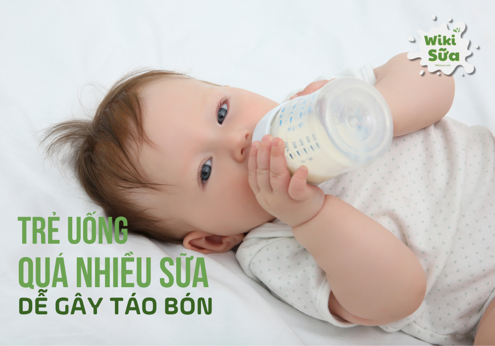 Trẻ uống quá nhiều sữa có thể dẫn đến rối loạn tiêu hoá và táo bón 