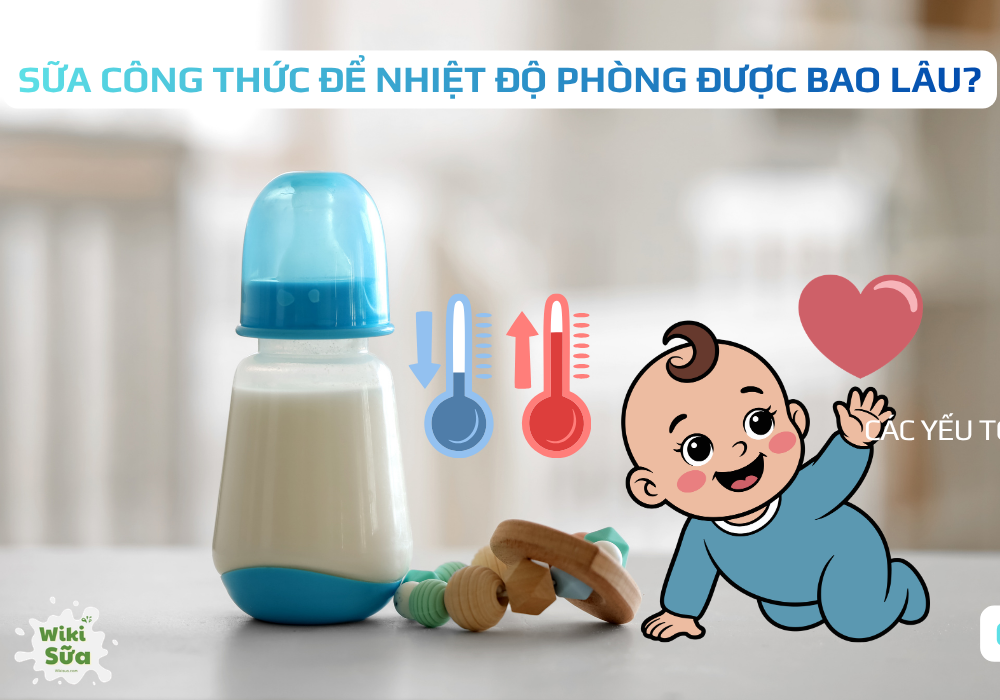 sữa công thức để nhiệt độ phòng được bao lâu
