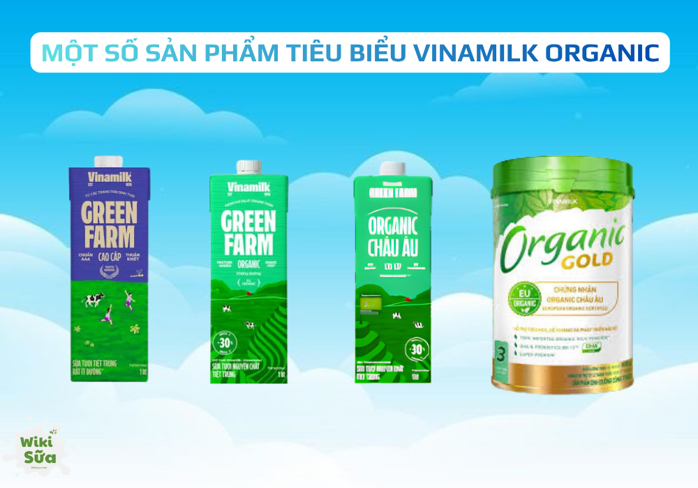 Một số sản phẩm tiêu biểu Vinamilk Organic (Nguồn: Wiki Sữa)