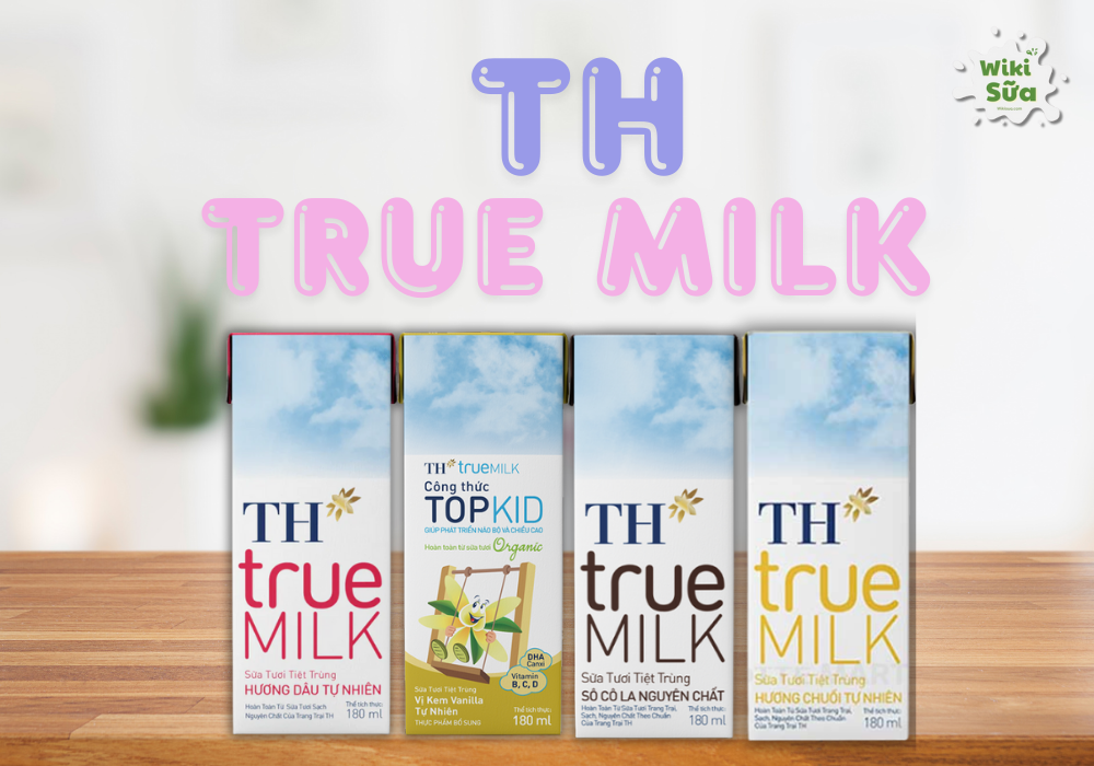 Giới thiệu sơ lược về thương hiệu TH True Milk 