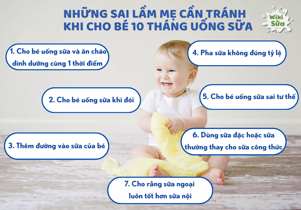 Những sai lầm mẹ cần tránh khi cho bé 10 tháng uống sữa 
