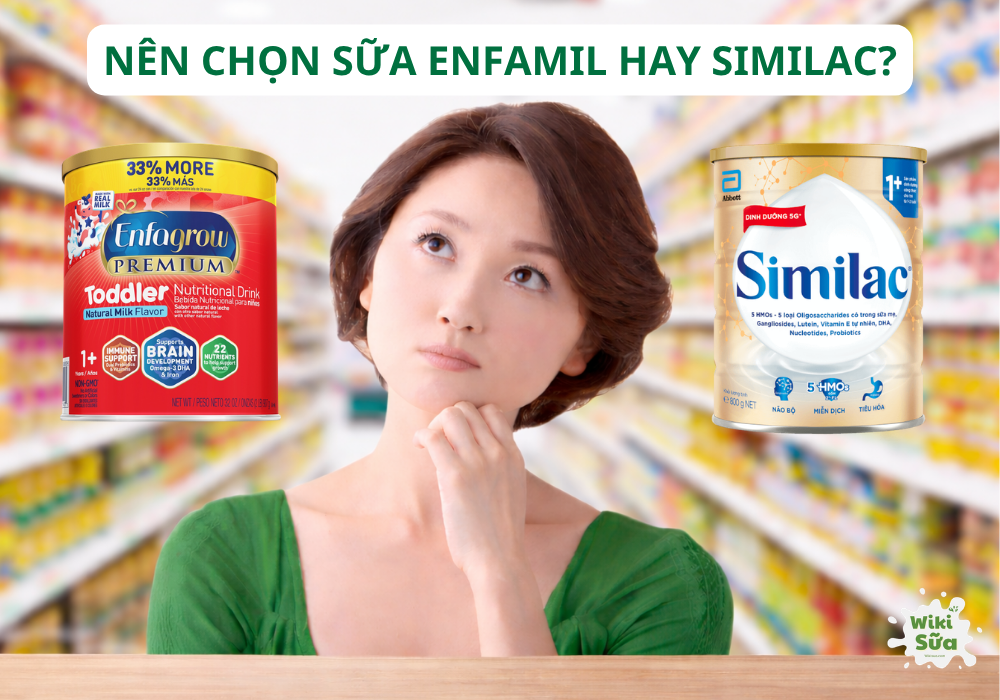 Gợi ý chọn sữa Enfamil hay Similac phù hợp cho bé