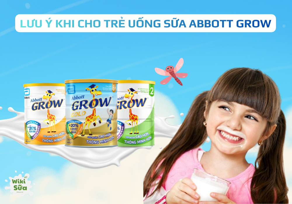 Lưu ý khi cho trẻ uống sữa Abbott Grow