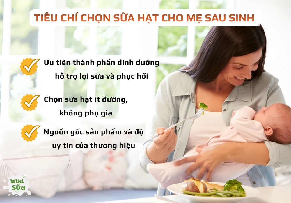 Tiêu chí chọn sữa hạt cho mẹ sau sinh an toàn và phù hợp