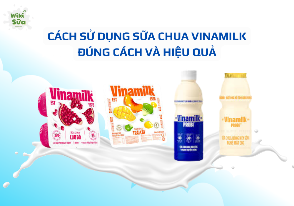 Cách sử dụng sữa chua Vinamilk đúng cạc và hiệu quả 