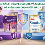 so sánh sữa pediasure và similac